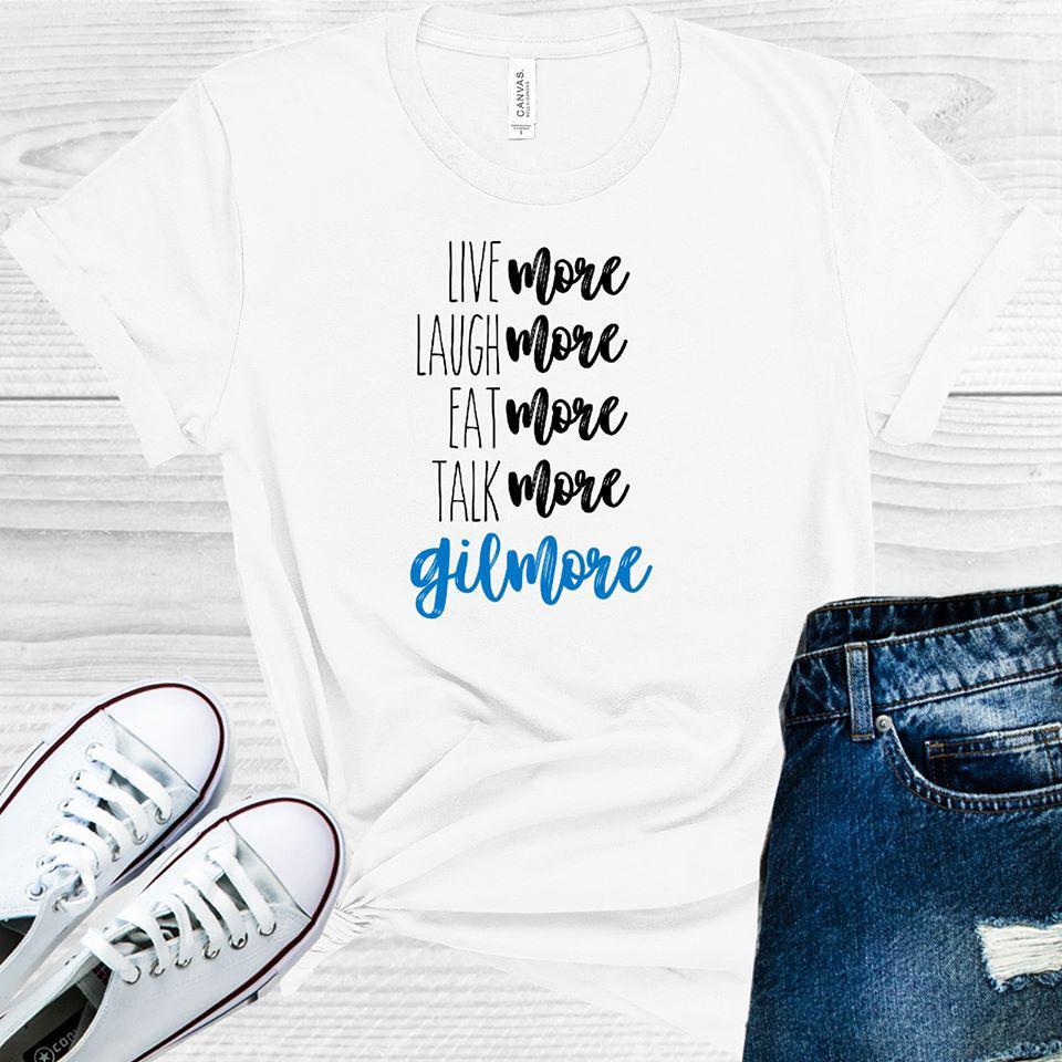 Gilmore Girls: Live More Laugh Eat Talk Graphic Tee Graphic Tee