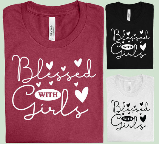 Blessed With Girls Graphic Tee Graphic Tee