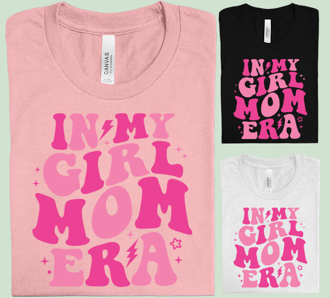 In My Girl Mom Era Graphic Tee