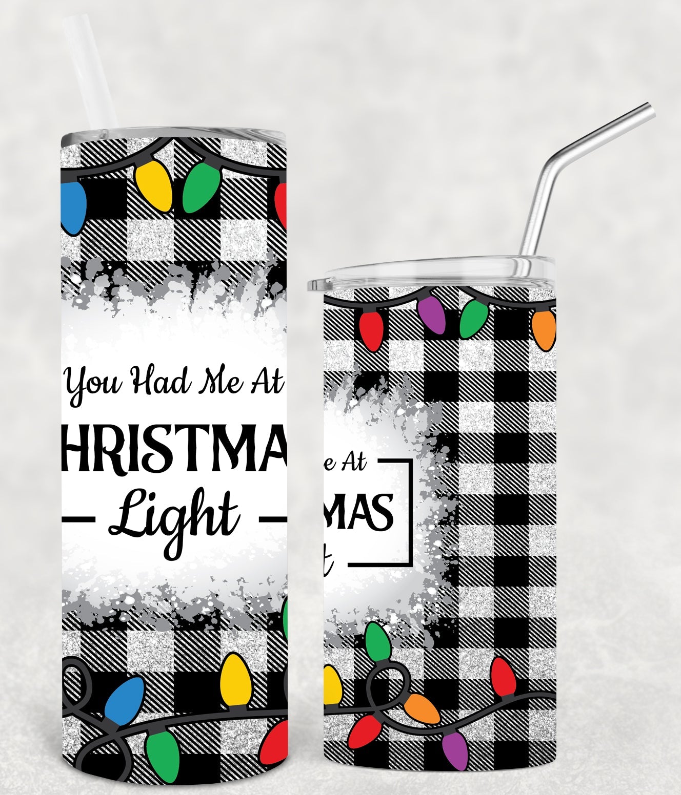You Had Me At Christmas Light 20 Oz Skinny Tumbler