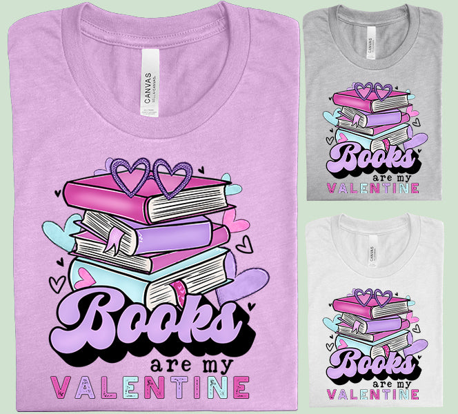 Books are My Valentine Graphic Tee