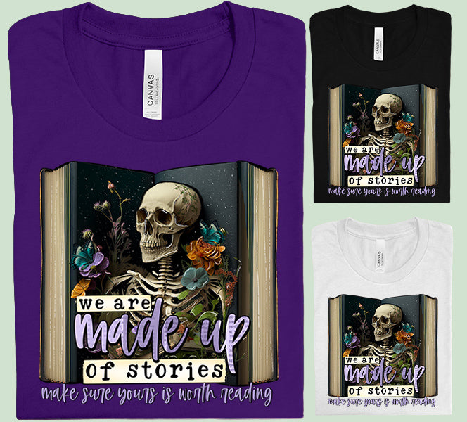 We are Made Up of Stories Graphic Tee