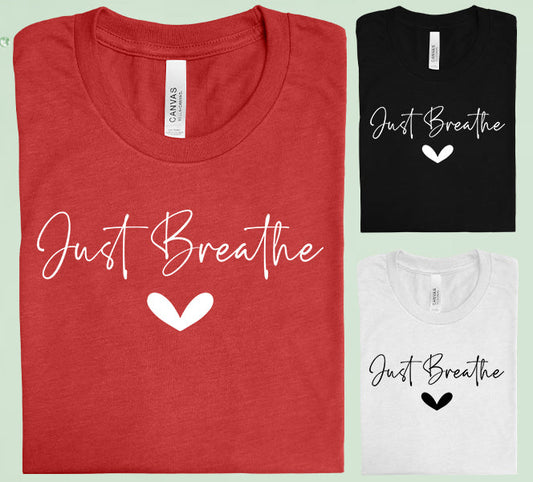 Just Breathe Graphic Tee Graphic Tee