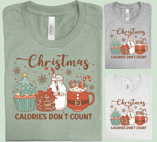 Christmas Calories Don't Count Graphic Tee