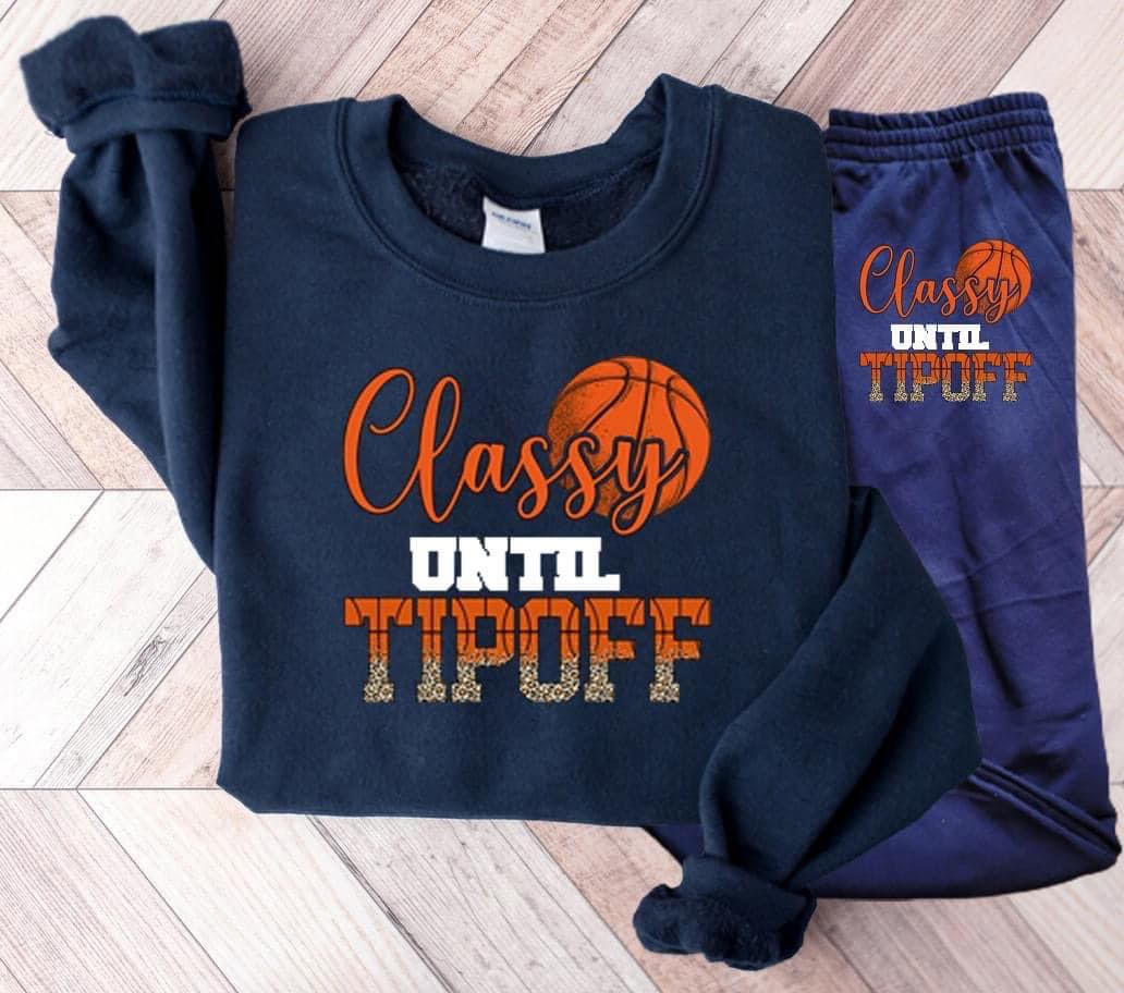Classy Until Tipoff Graphic Tee Graphic Tee
