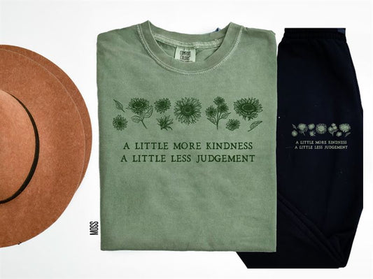 A Little More Kindness Less Judgement (Moss Monochromatic) Graphic Tee Graphic Tee