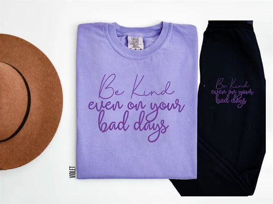 Be Kind Even On Your Bad Days (Violet Monochromatic) Jogger