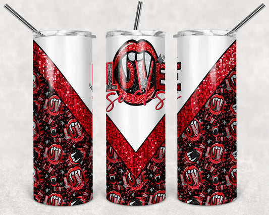 Love Sucks 20 oz Skinny Tumbler