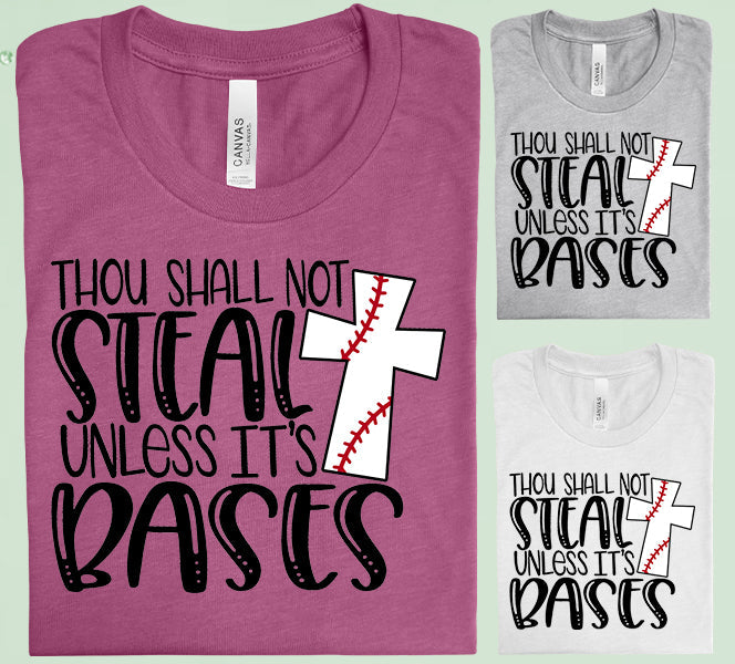 Thou Shall Not Steal Unless Its Bases Graphic Tee Graphic Tee