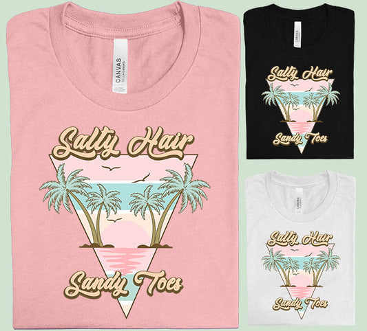 Salty Hair Sandy Toes Graphic Tee Graphic Tee