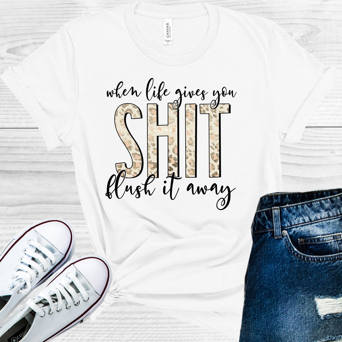 When Life Gives You Sh** Flush It Away Graphic Tee Graphic Tee