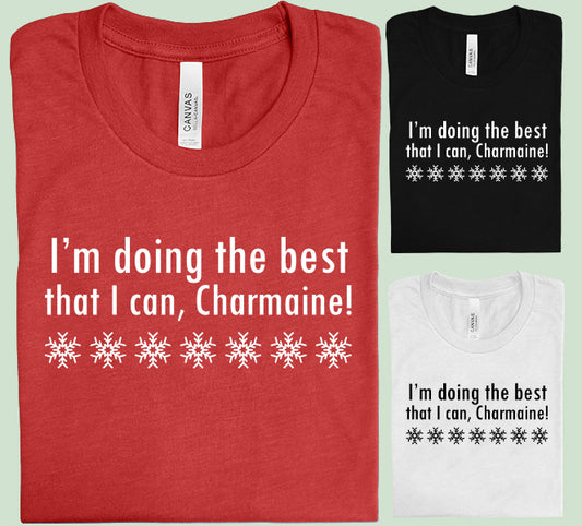 I'm Doing the Best That I Can Charmaine Graphic Tee