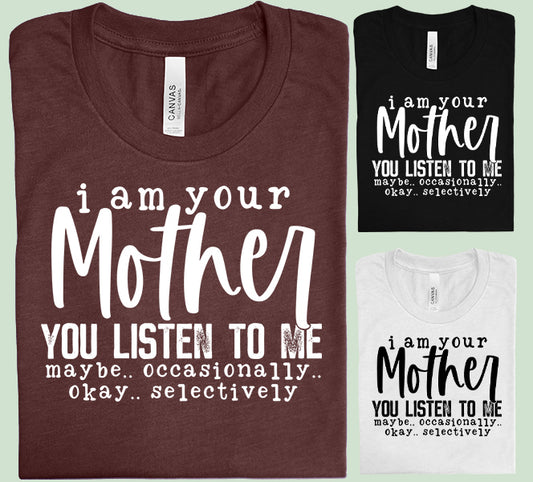 I am Your Mother Graphic Tee