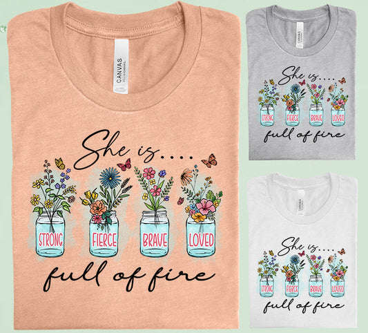 She Is Full Of Fire Graphic Tee Graphic Tee
