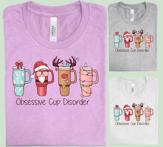 Obsessive Cup Disorder Graphic Tee