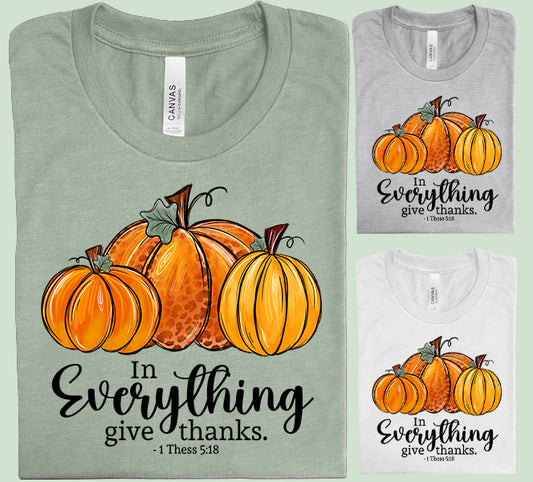 In Everything Give Thanks Graphic Tee
