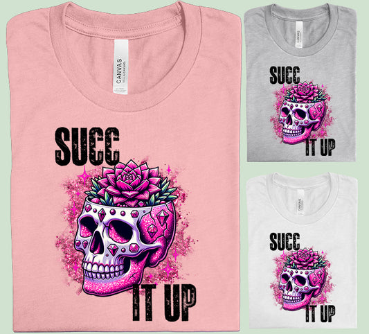 Succ It Up Graphic Tee