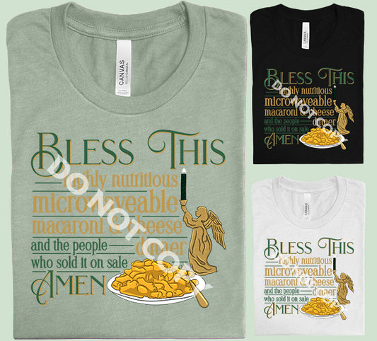 Bless This Mac & Cheese Graphic Tee