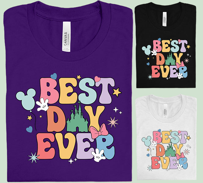 Best Day Ever Graphic Tee