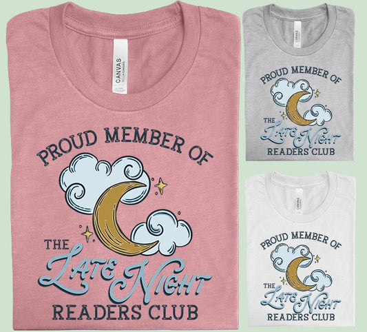 Proud Member of the Late Night Readers Club Graphic Tee