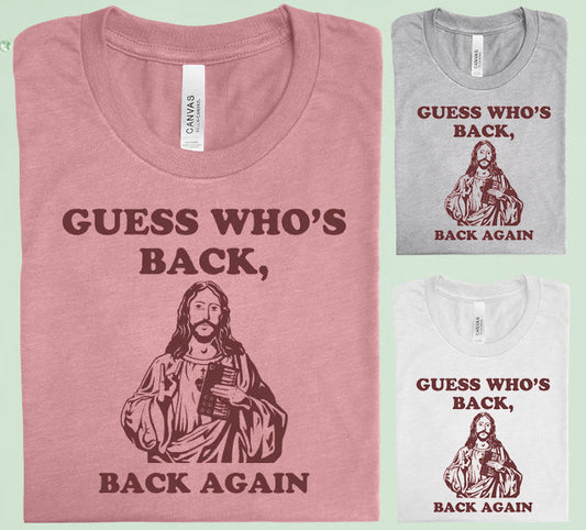 Guess Whos Back Graphic Tee Graphic Tee