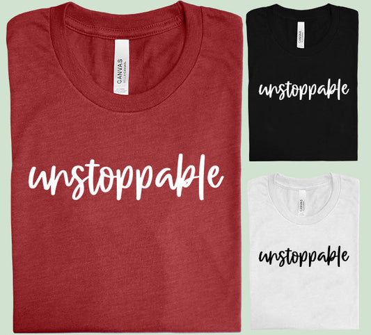Unstoppable Graphic Tee Graphic Tee