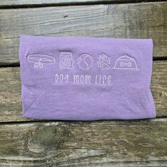 Dog Mom Life Embroidered Shirt