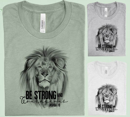 Be Strong And Courageous Graphic Tee Graphic Tee