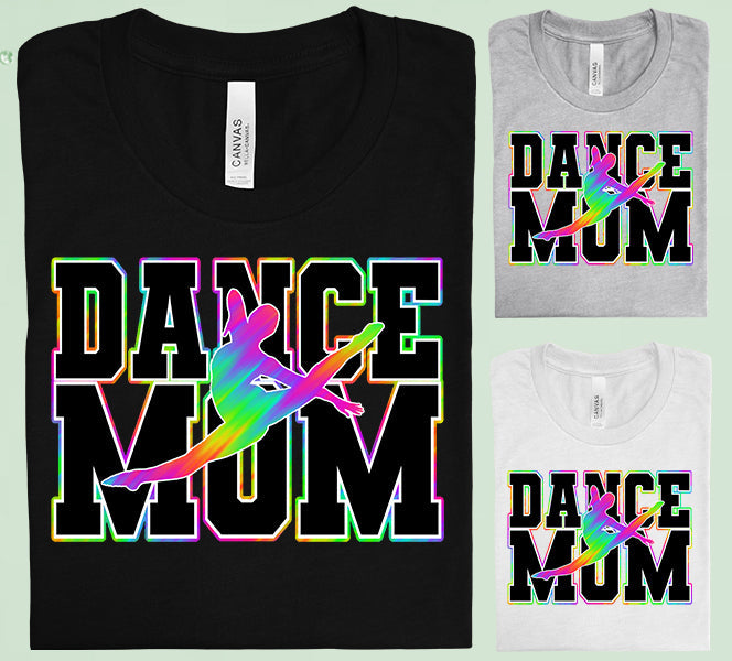Dance Mom Graphic Tee Graphic Tee