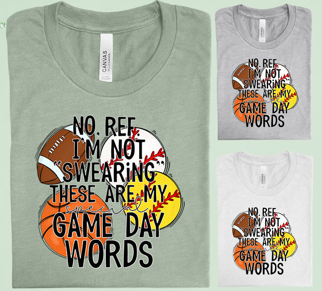 No Ref Im Not Swearing Graphic Tee Graphic Tee