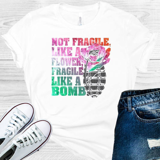 Not Fragile Like A Flower Bomb Graphic Tee Graphic Tee