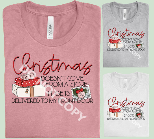 Christmas Doesn't Come from a Store Graphic Tee