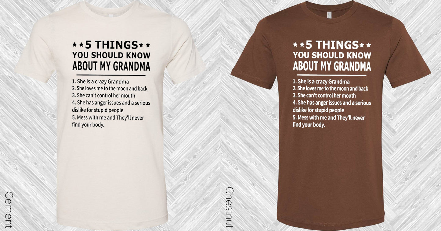 5 Things You Should Know About My Grandma Graphic Tee Graphic Tee