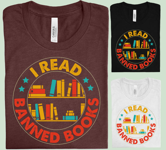 I Read Banned Books Graphic Tee