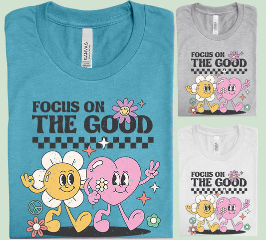 Focus on the Good Graphic Tee