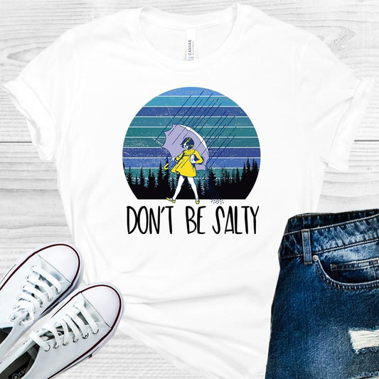 Dont Be Salty Graphic Tee Graphic Tee