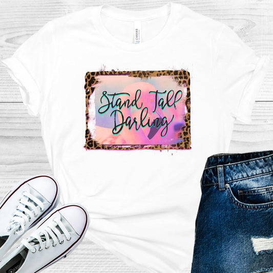Stand Tall Darling Graphic Tee Graphic Tee