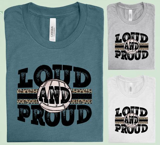 Loud And Proud Volleyball Graphic Tee Graphic Tee