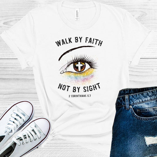 Walk By Faith Not Sight Graphic Tee Graphic Tee