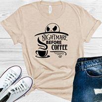 Nightmare Before Coffee Graphic Tee Graphic Tee
