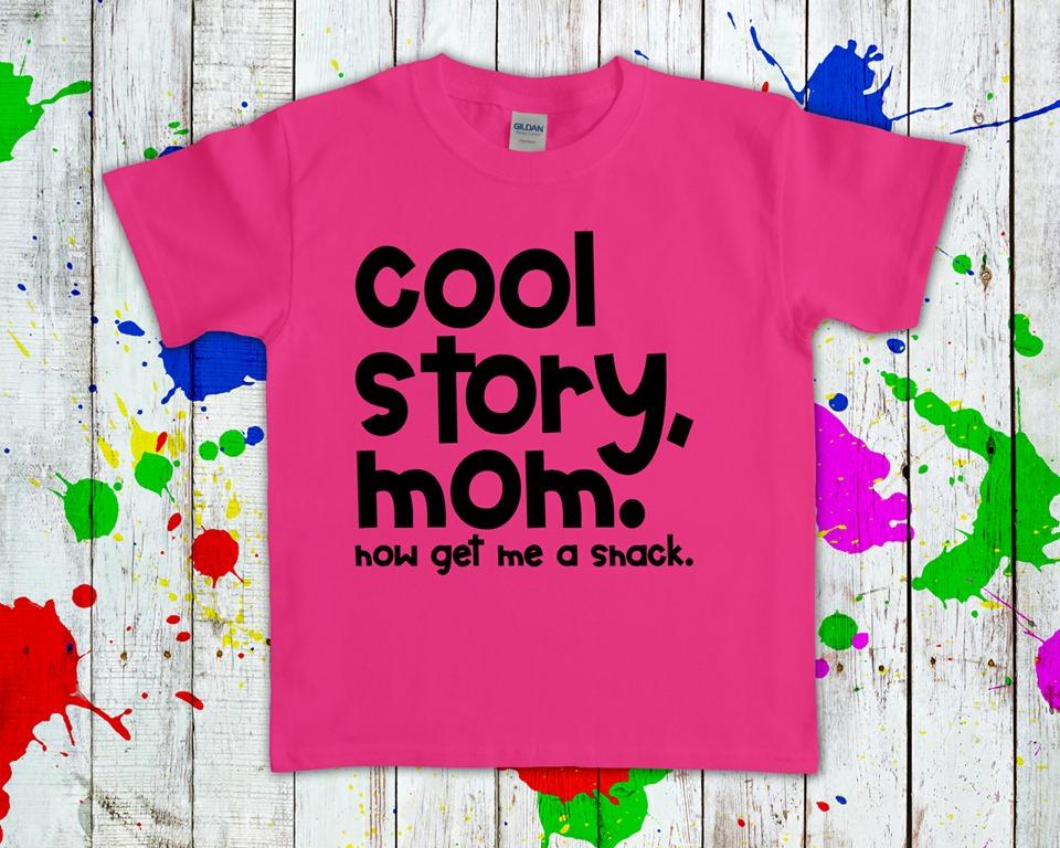 Cool Story Mom Now Get Me A Snack Graphic Tee Graphic Tee