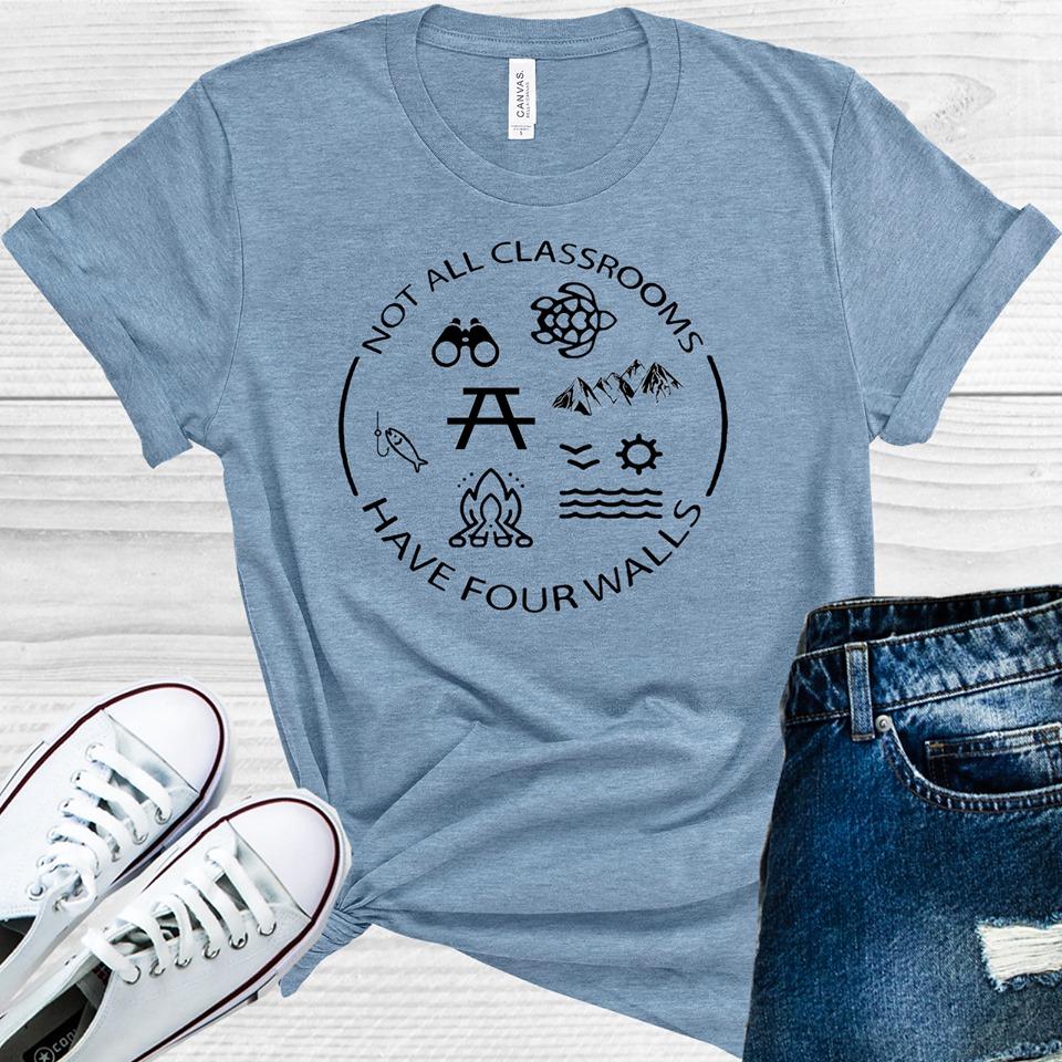 Not All Classrooms Have Four Walls Graphic Tee Graphic Tee