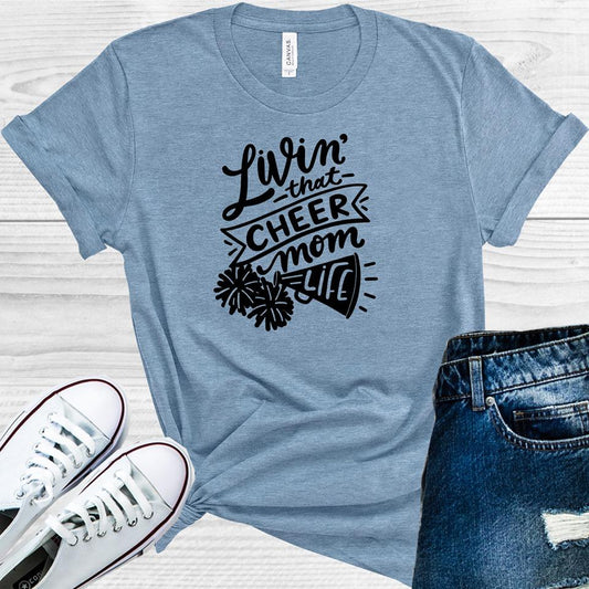 Livin That Cheer Mom Life Graphic Tee Graphic Tee