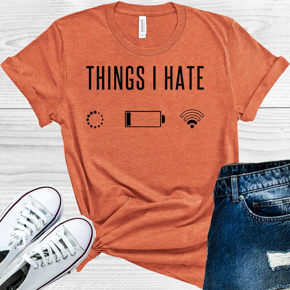 Things I Hate Graphic Tee Graphic Tee