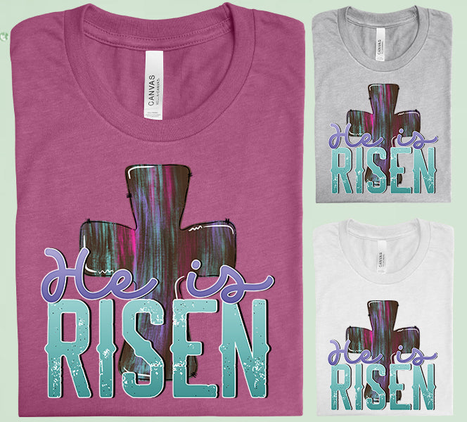 He Is Risen Graphic Tee Graphic Tee