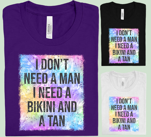 I Don't Need a Man Graphic Tee