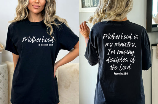 Motherhood is Kingdom Work Graphic Tee