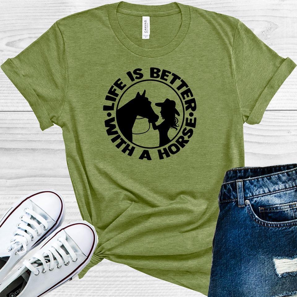 Life Is Better With A Horse Graphic Tee Graphic Tee