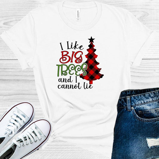 I Like Big Trees And Cannot Lie Graphic Tee Graphic Tee
