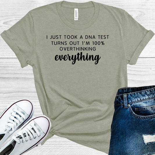 I Just Took A Dna Test Turns Out Im 100% Overthinking Everything Graphic Tee Graphic Tee